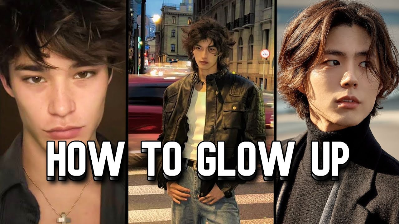 How To Glow Up As A Guy - YouTube