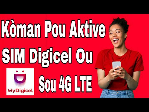 Kòman Pou Aktive SIM Digicel ou sou 4GLTE