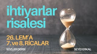 Farkli Bi̇r Açidan İhti̇yarlar Ri̇salesi̇ 26 Lema 7-8 Ri̇calar 2 Ders