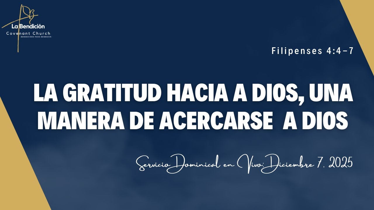 EN VIVO - Servicio Dominical 7 de Diciembre, 2025 | La Bendición Cove ...