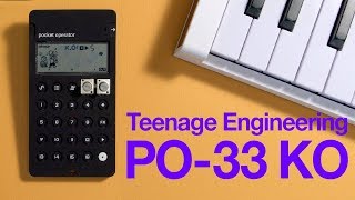 Teenage Engineering PO-33 KO! Sampler - Quick Look