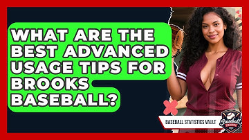What Are The Best Advanced Usage Tips For Brooks Baseball? - Baseball Statistics Vault