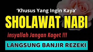 SHOLAWAT PEMBUKA REZEKI, SHOLAWAT NABI, ISTIGHFAR