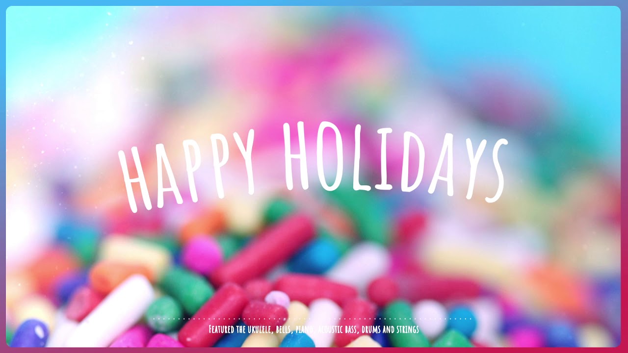 Children's Music — Happy Holidays (Instrumental Music For Kids) YouTube