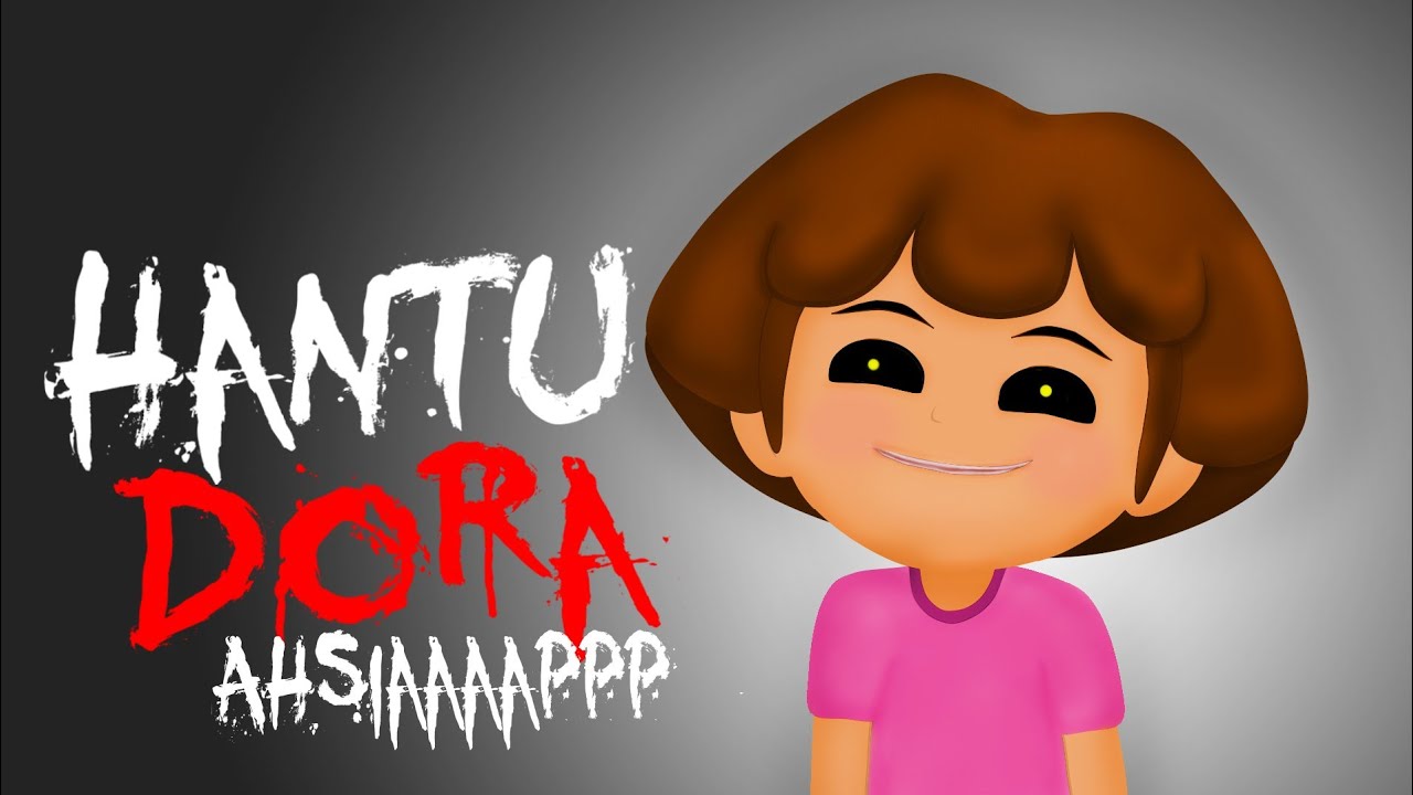  HANTU  DORA NGESELIN ASHIAAAP Kartun  Hantu  Dora Kartun  