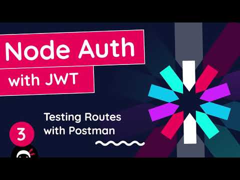 Node Auth Tutorial (JWT) #3 - Testing Routes & Handling POST Requests