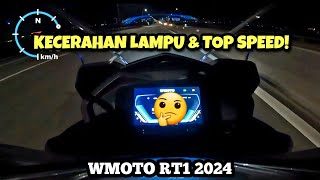 WMOTO RT1 2024 Malaysia | KECERAHAN LAMPU & TOP SPEED | GPS |
