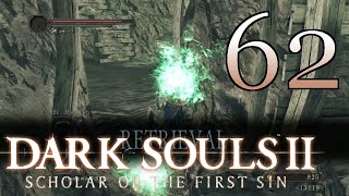 Dark Souls II [Just Homeward Bone It] - PART 62 - PC Playthrough (Blind-ish) 60fps