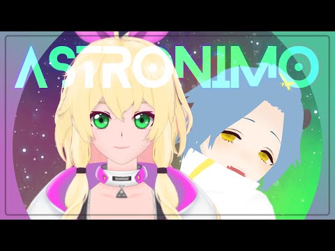 【Astronimo】2人で宇宙にいくんだってさ🪐【Vtuber】