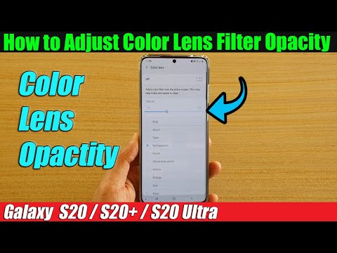 Galaxy S20/S20+: How to Adjust Color Lens Filter Opacity