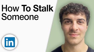 How to Stalk Someone on LinkedIn [2025 Full Guide] screenshot 5