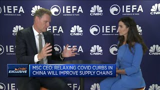 MSC CEO says supply chains are normalizing and relaxing China Covid curbs will improve things