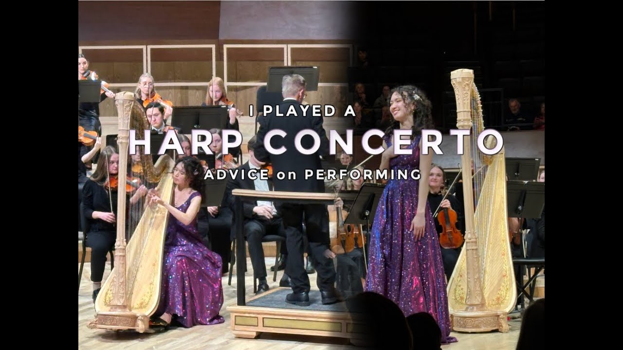 I Played a HARP Concerto | Tips to win a concerto competition
