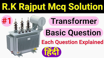 Transformer mcq From R.K Rajput | Electrical most important question | ssc je | Transformer Basic