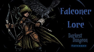 Darkest Dungeon Lore: Falconer (Mod Class)