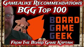 Gamealike Recommendations BGG Top 100