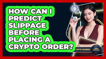 How Can I Predict Slippage Before Placing A Crypto Order? - All About Crypto Exchanges
