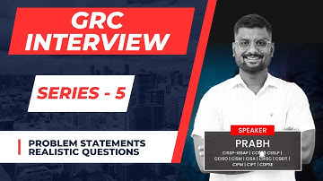 GRC Interview Questions 5 : Top 5 Questions You