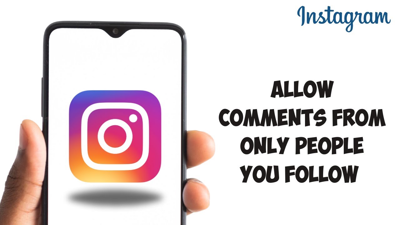 How to Allow Comments from Only People you Follow Instagram