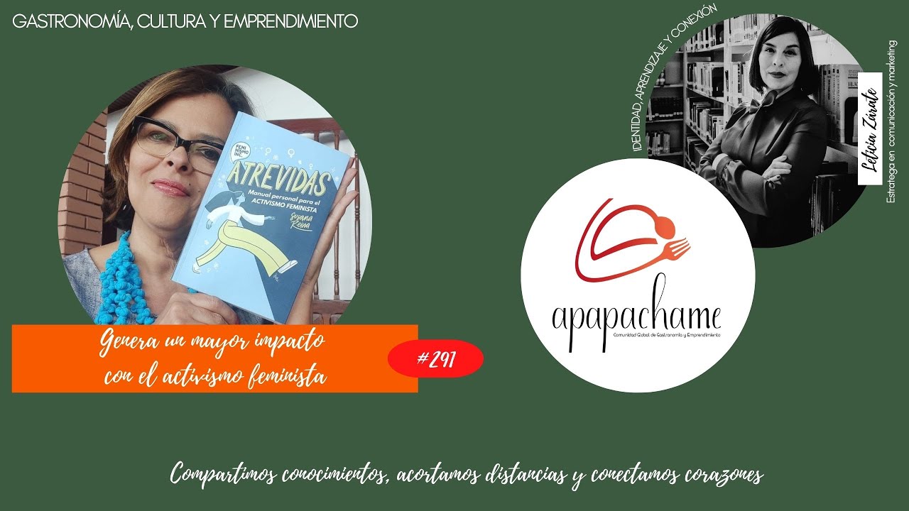 291 Genera un mayor impacto con el activismo feminista - Apapachame Global 13062024