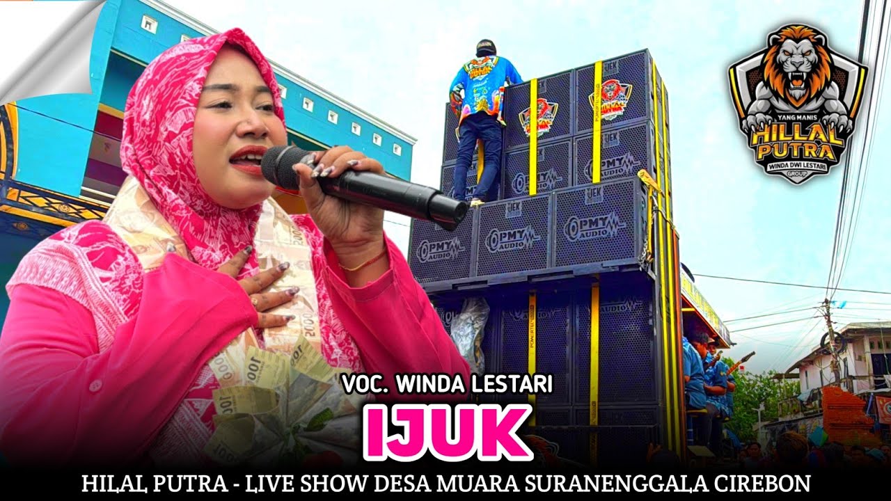IJUK | WINDA LESTARI - YANG MANIS HILAL PUTRA‼️DESA MUARA SURANENGGALA CIREBON 2026