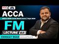 ACCA Financial Management (FM) March 2026  - Demo Lecture 3 | By Chinmay Shah | FM introduction