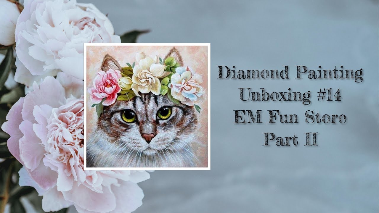 Diamond Painting Unboxing #14 - EM Fun Store Part II - YouTube