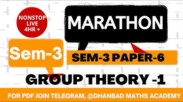 SEM-3 PAPER-6 MARATHON LIVE PRACTICE, GROUP THEORY-1, VBU, BBMKU, MOST IMPORTANT QUESTION