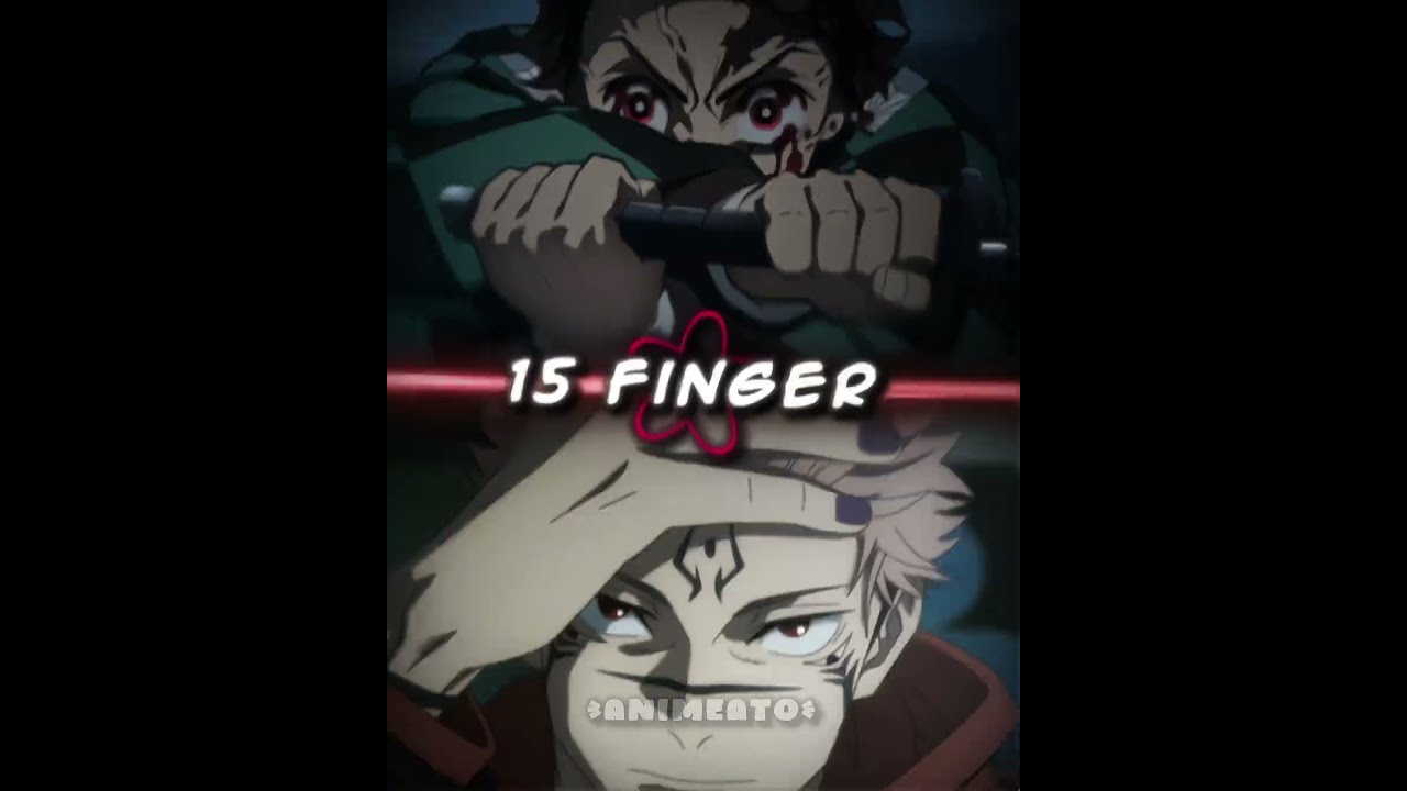 TANJIRO VS SUKUNA ALL FINGERS 