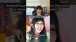 StableRonaldo Reacts to a Girl Planning to Sneak Into Jason's Room 😨