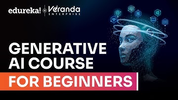 Generative AI for Beginners – 2025 Full Course (~10 Hours) | Gen AI Tutorial for Beginners | Edureka