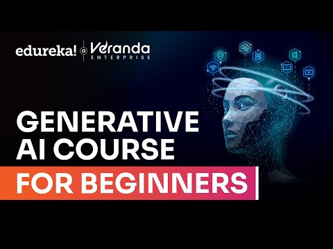 Generative AI for Beginners – 2025 Full Course (~10 Hours) | Gen AI Tutorial for Beginners | Edureka