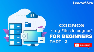 Cognos | our comprehensive guide to log files in Cognos | Part - 2