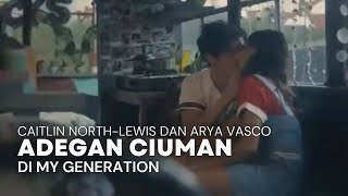 Adegan Ciuman Caitlin North-Lewis dan Arya Vasco di My Generation