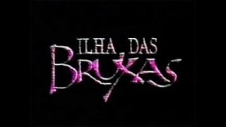 VINHETA DE ABERTURA | ILHA DAS BRUXAS | REDE MANCHETE | 04/03/1991