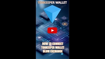 STEP BY STEP GUIDE ON HOW TO CONNECT TONKEEPER WALLET TO BLUM EXCHANGE