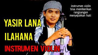 yasir lana - sholawat viral (Ai Khadijah | instrumen violin (merdu)