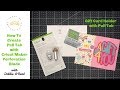 How To Create Pull Tab with Cricut Maker Perforation Blade