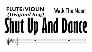 Shut Up and Dance Flute Violin Original Key Sheet Backing Track Partitura Walk The Moon