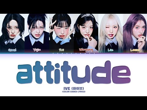 IVE (아이브) 'Attitude' (Color Coded Lyrics)