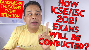 ICSE/ISC Board Exams 2021 Cancelled?,  Dark Clouds over ICSE/ISC Board Exams 2021 Conduction,