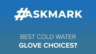 Best Cold Water Glove Choice? | #scuba #answer |@ScubaDiverMagazine