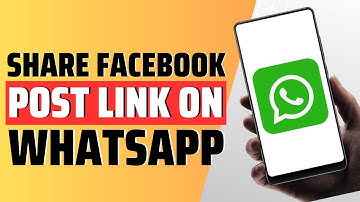 How To Share Facebook Post Link On Whatsapp - Full Guide