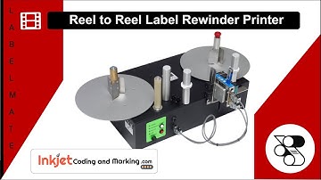 Reel to Reel Label Rewinder - Barcode Printer for Labeling