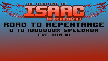 Eve Completion Marks #1 - 0 to 1000000% Complete The Binding of Isaac: Afterbirth+ Unlock Speedrun!