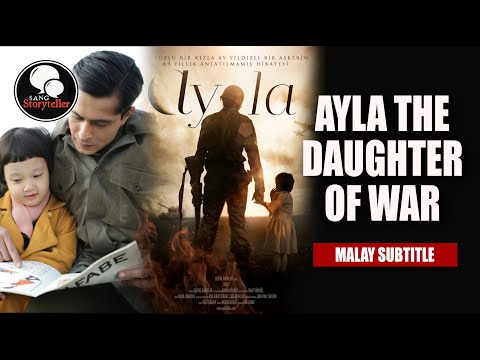 AYLA THE DAUGHTER OF WAR (MALAY SUBTITLE) FULL MOVIE