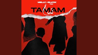 Tamam (feat. Melly) - BLVCK 7050