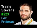 Travis stevens  judo jeux olympiques et force mentale  podcast lex fridman 223