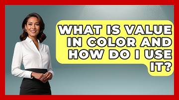 What Is Value In Color And How Do I Use It? - Drawing and Painting Academy