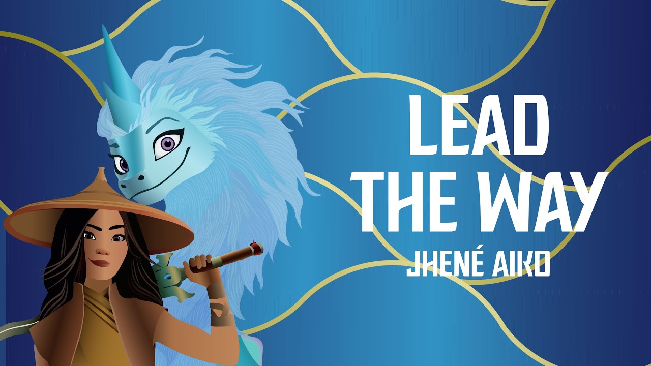 Jhené Aiko Lead the Way (Lyrics) Raya and the Last Dragon YouTube Jhené Aiko Lead the Way (Lyrics) Raya and the Last Dragon YouTube